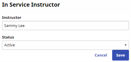 The In Service Instructor window allows users to define a new instructor and his or her status and click Save.